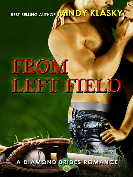 Title details for From Left Field by Mindy Klasky - Available